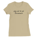 Irish Gaelic "Kiss me I'm Irish" Women's T-Shirt