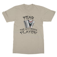 Fear the Accordion Player T-Shirt