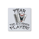 Fear the Accordion Player Coaster