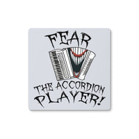 Fear the Accordion Player Coaster