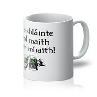 Good health, good life, good beer Irish Gaelic Mug