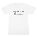 Irish Gaelic "Kiss me I'm Irish" T-Shirt