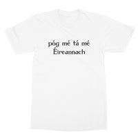 Irish Gaelic "Kiss me I'm Irish" T-Shirt