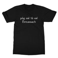 Irish Gaelic "Kiss me I'm Irish" T-Shirt