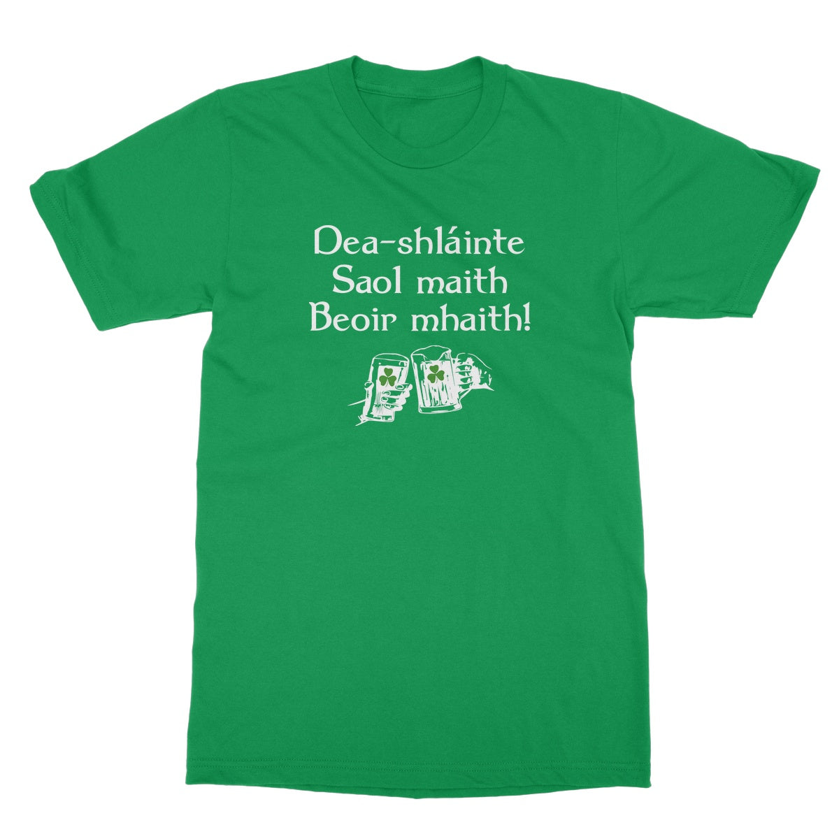 Good health, good life, good beer Irish Gaelic T-Shirt