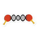 Table Tennis is in my DNA Sticker