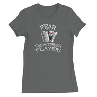 Fear the Accordion Player Women's T-Shirt