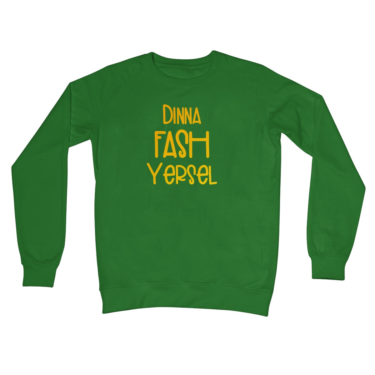 Doric Scots "Dinna Fash Yersel" Sweatshirt