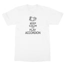 Keep Calm & Play Accordion T-Shirt