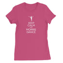 Keep Calm & Morris Dance Women's T-Shirt