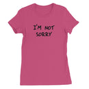 I'm not sorry Women's T-Shirt