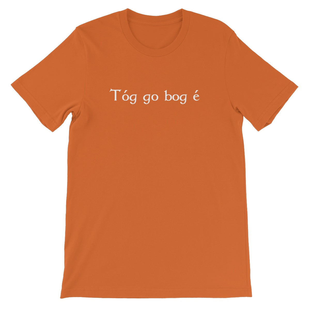 Irish Gaelic "Take it easy" T-Shirt