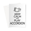 Keep Calm & Play Accordion Greeting Card