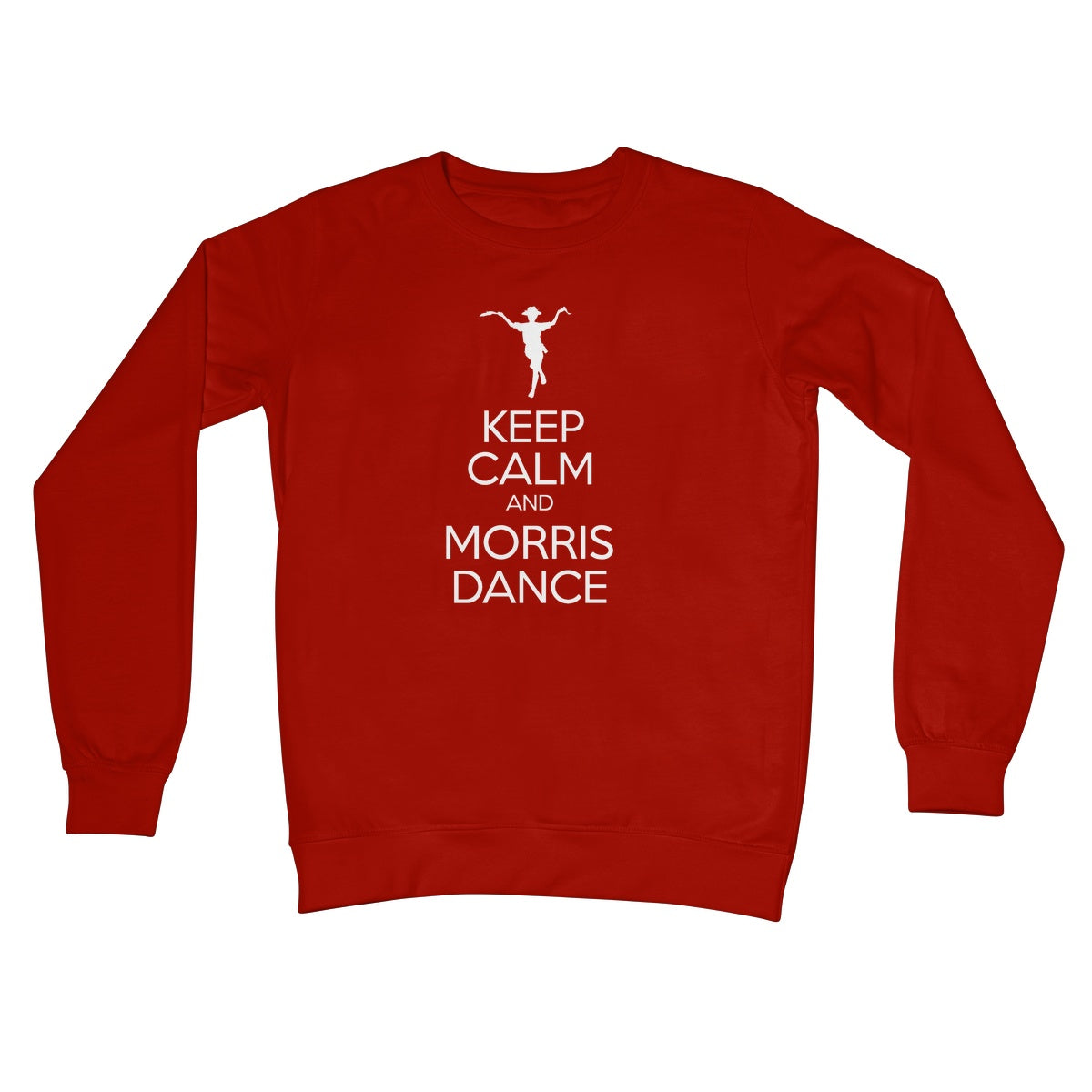 Keep Calm & Morris Dance Sweatshirt