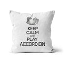 Keep Calm & Play Accordion Cushion