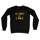 Doric Scots "Yer heids full o mince" Crew Neck Sweatshirt