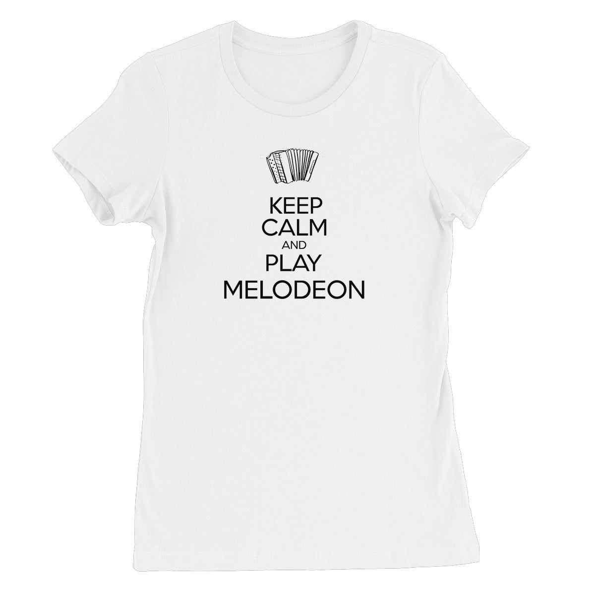 Keep Calm & Play Melodeon Women's T-Shirt