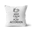 Keep Calm & Play Accordion Cushion