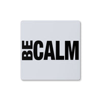 Be Calm Coaster