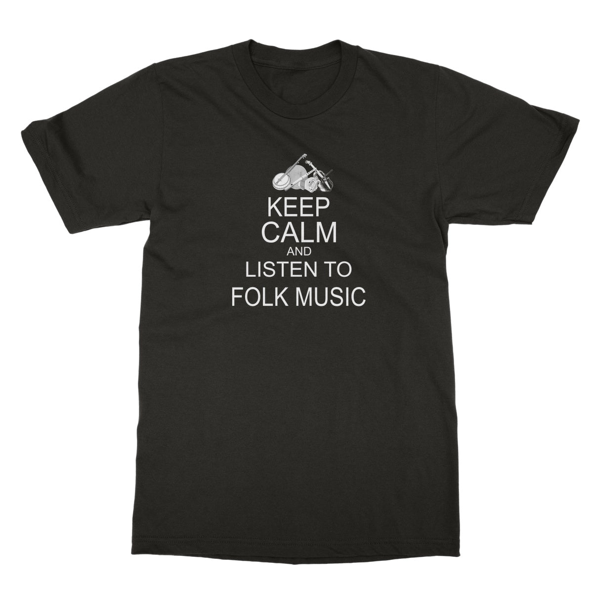 Keep Calm & Listen to Folk Music T-Shirt