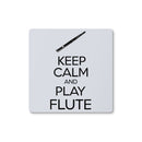 Keep Calm & Play Flute Coaster