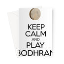 Keep Calm & Play Bodhran Greeting Card