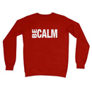 Be Calm Sweatshirt