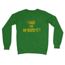 Doric Scots "Haud yer wheesht" Sweatshirt