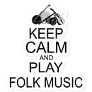 Keep Calm & Play Folk Music Sticker