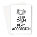 Keep Calm & Play Accordion Greeting Card