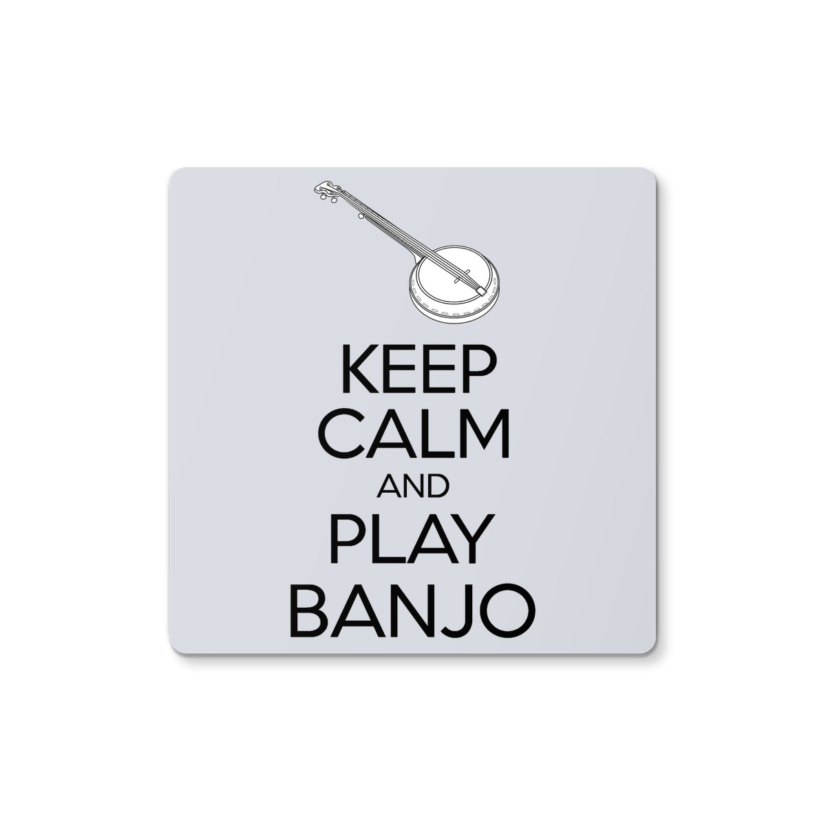 Keep Calm & Play Banjo Coaster