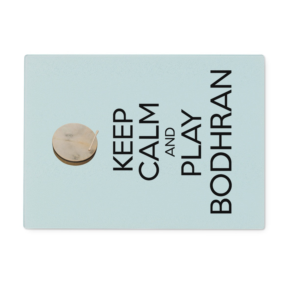 Keep Calm & Play Bodhran Glass Chopping Board