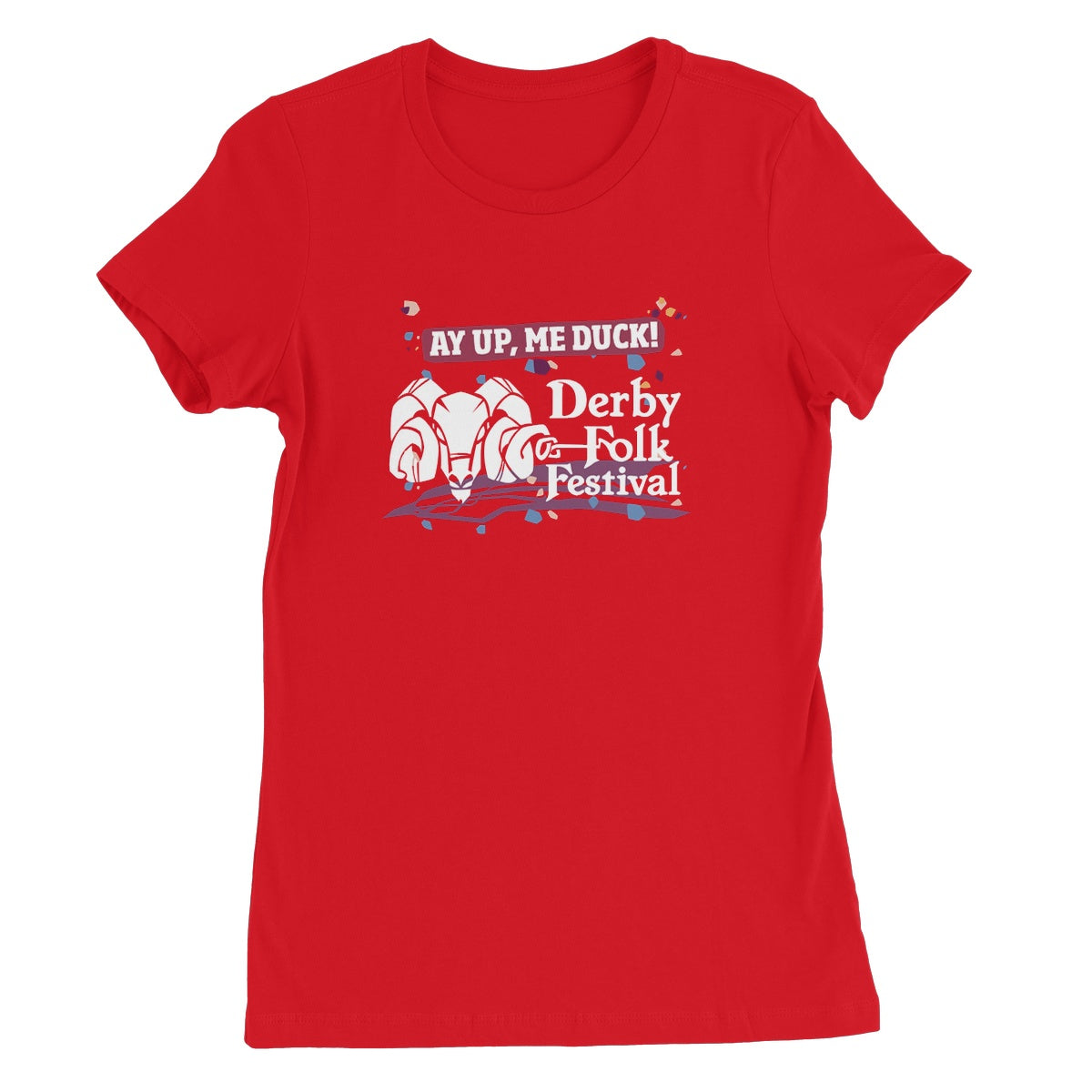 Derby Folk Festival Ay Up Me Duck Women's T-Shirt