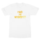 Doric Scots "Haud yer wheesht" T-Shirt