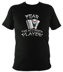 Fear the Accordion Player T-shirt - T-shirt - Black - Mudchutney