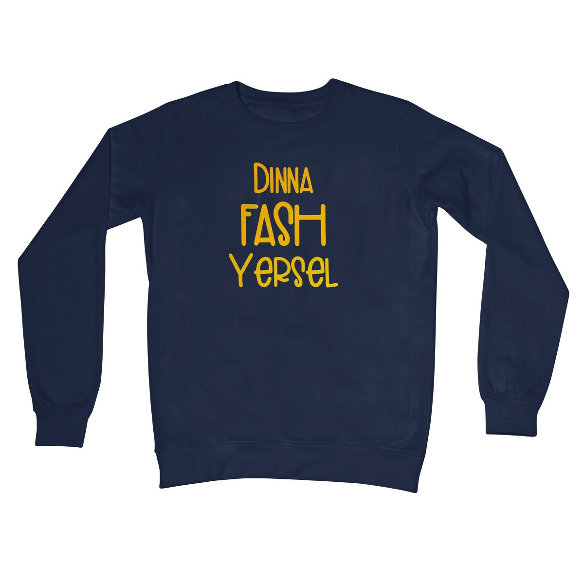 Doric Scots "Dinna Fash Yersel" Sweatshirt