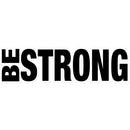 Be Strong Sticker